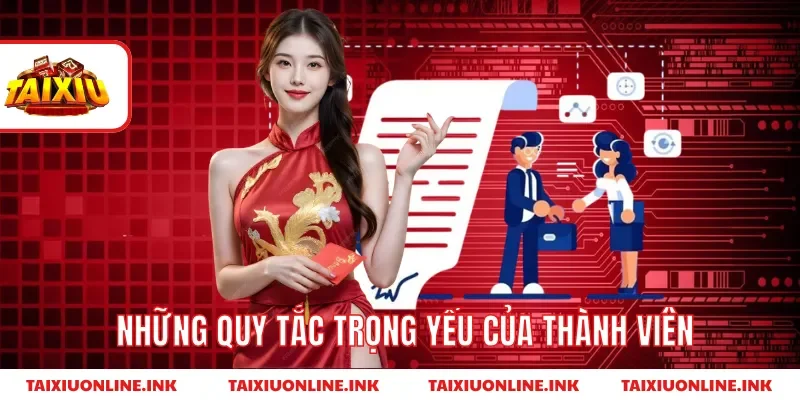 Những quy tắc trọng yếu của thành viên