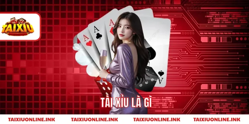tai-xiu-la-gi