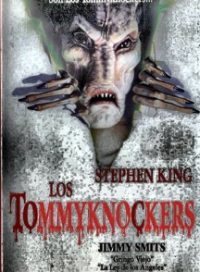 pelicula Los Tommyknockers (Ciclo Stephen King)