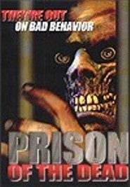 pelicula Prison Of The Dead