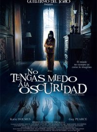 pelicula No Tengas Miedo A La Oscuridad