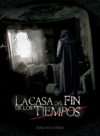 pelicula La Casa Del Fin De Los Tiempos