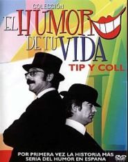 pelicula El humor de tu vida – Tip y Coll