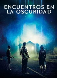 pelicula Encuentros en la oscuridad