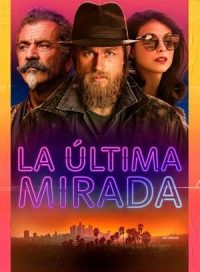 pelicula Last Looks: La última mirada