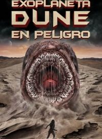 pelicula Exoplaneta Dune en Peligro