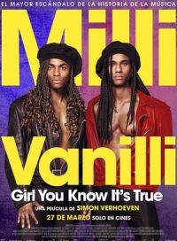 pelicula Milli Vanilli: Girl You Know It’s True