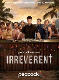 pelicula Irreverent