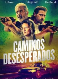 pelicula Caminos desesperados