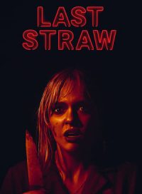 pelicula Last Straw