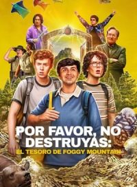 pelicula Por favor, no destruyas: el tesoro de Foggy Mountain