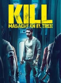 pelicula Kill: Masacre En El Tren