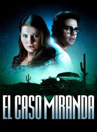 pelicula El caso Miranda