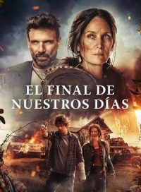 pelicula El final de nuestros días